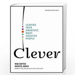 Clever - Leading Your Smartest, Most Creative People by GOFFEE ROB Book-9781422122969