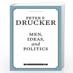 Men, Ideas, and Politics (Drucker Library) by DRUCKER Book-9781422131602
