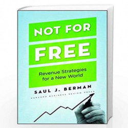 Not for Free: Revenue Strategies for a New World by BERMAN Book-9781422131671