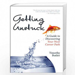 Getting Unstruck: A Guide to Discovering Your Next Career Path by BUTLER TIMOTHY Book-9781422132326