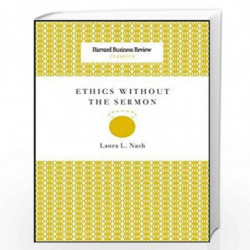 ETHICS WITHOUT THE SERMON (Harvard Business Review Classics) by Laura L. Nash Book-9781422140260