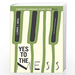 Yes To The Mess by Barrett Frank J. Book-9781422161104
