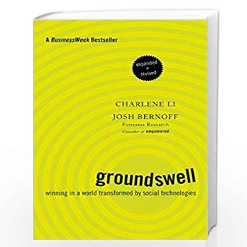 Groundswell: Winning in a World Transformed by Social Technologies by Bernoff Josh,Schadler Ted Book-9781422161982