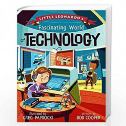 Little Leonardo''s Fascinating World of Technology by BOB COOPER Book-9781423651307