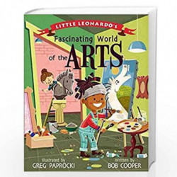 Little Leonardo''s Fascinating World of Arts by BOB COOPER Book-9781423651345
