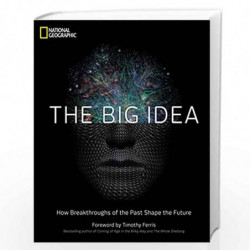 The Big Idea: How Breakthroughs of the Past Shape the Future by NATIONAL GEOGRAPHIC Book-9781426208102