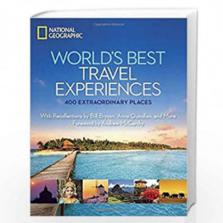 World''s Best Travel Experiences: 400 Extraordinary Places (National Geographic) by NATIONAL GEOGRAPHIC Book-9781426209598