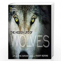 The Hidden Life of Wolves by DUTCHER, JIM Book-9781426210129