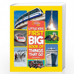 Little Kids First Big Book of Things that Go (National Geographic Kids) by Karen de Seve Book-9781426328046