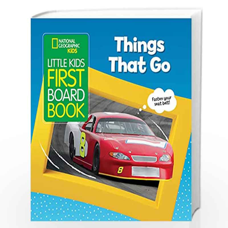 Little Kids First Board Book Things that Go (National Geographic Kids) by National Geographic Kids and Ruth Musgrave Book-978142