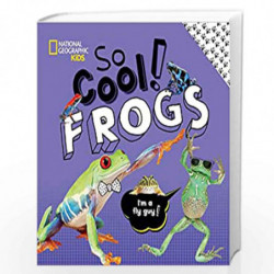 So Cool: Frogs (So Cool/So Cute) by National Geographic Kids and Crispin Boyer Book-9781426337406