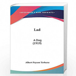Lad: A Dog (1919) by NA Book-9781437254815