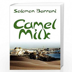 Camel Milk by Solomon Barrani Book-9781438981758
