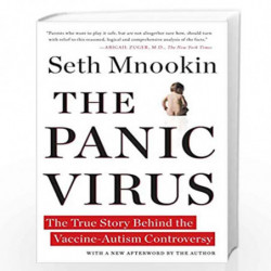 The Panic Virus: The True Story Behind the Vaccine-Autism Controversy by Mnookin, Seth Book-9781439158654
