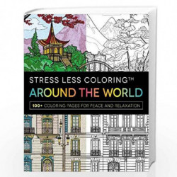 Stress Less Coloring - Around the World: 100+ Coloring Pages for Peace and Relaxation by Adams Media Book-9781440598173