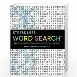Stress Less Word Search: 100 Word Search Puzzles for Fun and Relaxation by Timmerman,Charles Book-9781440599026