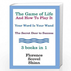 Game Of Life And How To Play It, Your Word Is Your Wand, The by FLORENCE SCOVEL SHINN Book-9781441411907