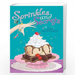 Sprinkles and Secrets by Schroeder, Lisa Book-9781442422643