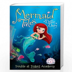 Trouble at Trident Academy (Volume 1) (Mermaid Tales) by DADEY, DEBBIE Book-9781442429802