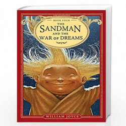 The Sandman and the War of Dreams (Volume 4) (The Guardians) by William Joyce Book-9781442430556