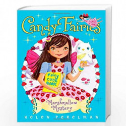 Marshmallow Mystery (Volume 12) (Candy Fairies) by PERELMAN, HELEN Book-9781442453012