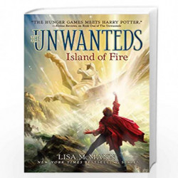 Island of Fire (Volume 3) (The Unwanteds) by macmann lisa Book-9781442458468