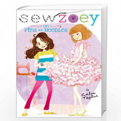 On Pins and Needles (Volume 2) (Sew Zoey) by chloe taylor Book-9781442479364