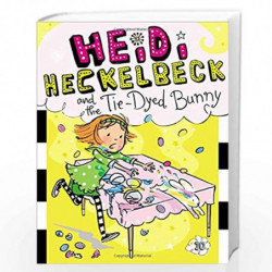 Heidi Heckelbeck and the Tie-Dyed Bunny (Volume 10) by Coven, Wanda Book-9781442489370