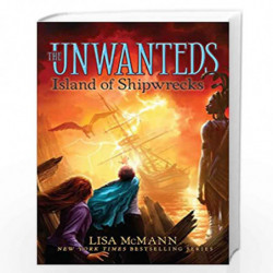 Island of Shipwrecks (Volume 5) (The Unwanteds) by McMANN, LISA Book-9781442493322