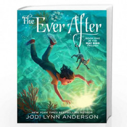 The Ever After (Volume 1) (May Bird) by Jodi Lynn Anderson Book-9781442495760