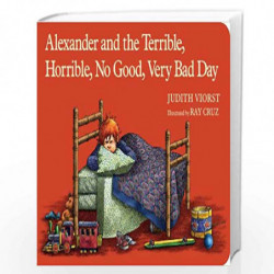 Alexander and the Terrible, Horrible, No Good, Very Bad Day (Classic Board Books) by Ray Cruz Book-9781442498167