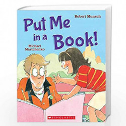 Put Me in a Book! (Robert Munsch) by MARTCHENKO MICHAEL Book-9781443100809