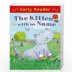 The Kitten with No Name (Early Reader) by FRENCH VIVIAN Book-9781444000788