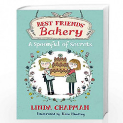 A Spoonful of Secrets: Book 2 (Best Friends'' Bakery) by Linda Chapman Book-9781444011906