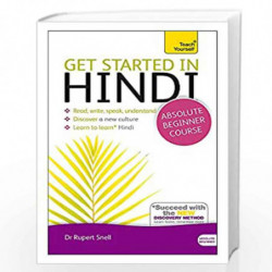 Get Started in Hindi Absolute Beginner Course: (Book and audio support) (Teach Yourself Language) by Rupert Snell Book-978144417
