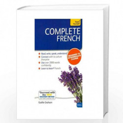Complete French (Learn French with Teach Yourself): Learn to read, write, speak and understand a new language by GRAHAM, GAELLE 