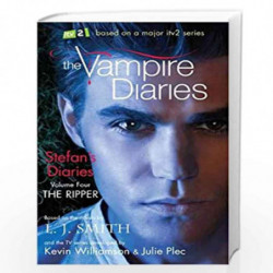 The Vampire Diaries Stefan''s Diaries 4: The Ripper: Book 4 by L J SMITH Book-9781444909982
