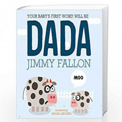 Your Baby''s First Word Will Be Dada by Jimmy Fallon Book-9781444931440