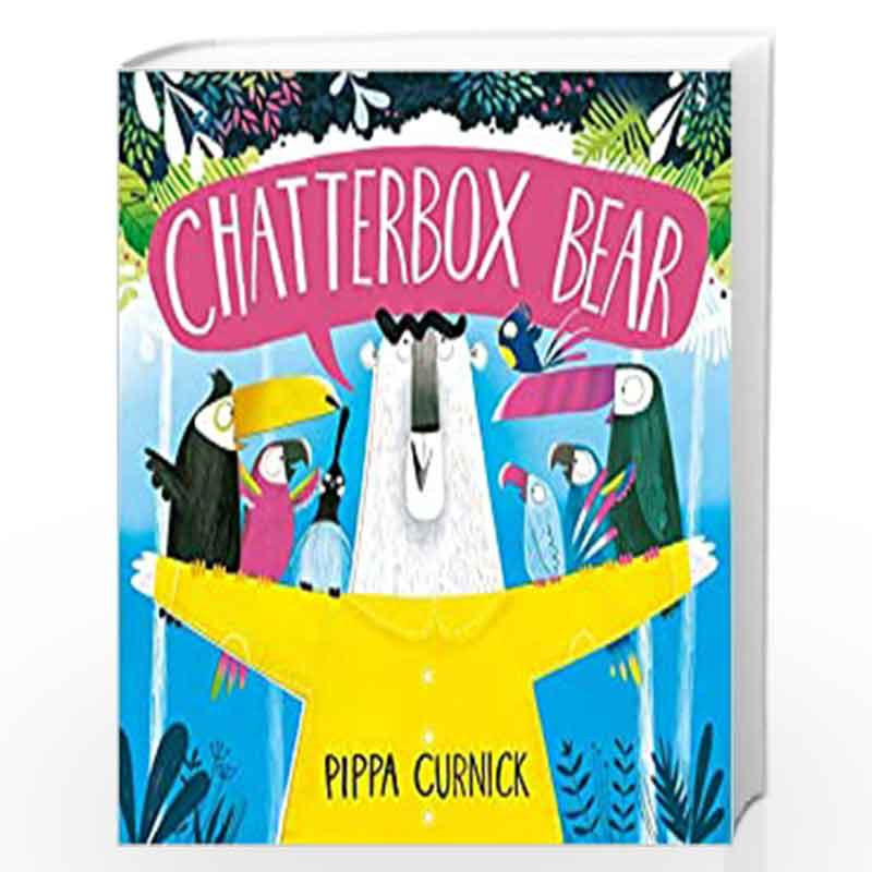 Chatterbox Bear by Curnick, Pippa Book-9781444944129