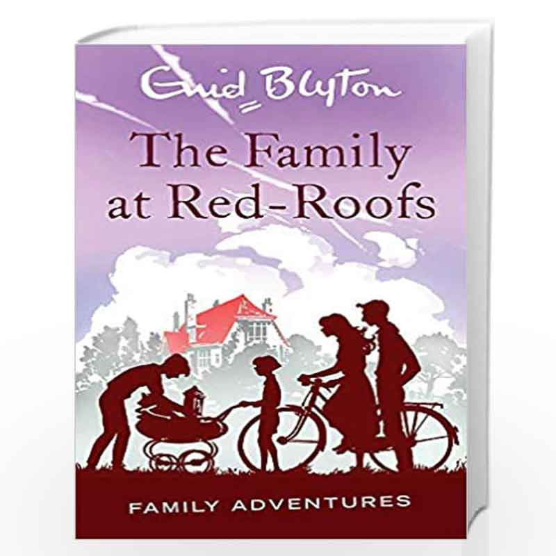 Family Adventure Series : The Family at Red-Roofs by ENID BLYTON Book-9781444949193