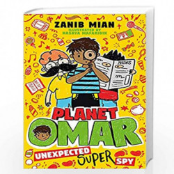 Unexpected Super Spy: Book 2 (Planet Omar) by Mian, Zanib Book-9781444951271