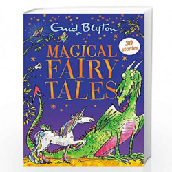 Magical Fairy Tales: Contains 30 classic tales (Bumper Short Story Collections) by Blyton, Enid Book-9781444954265