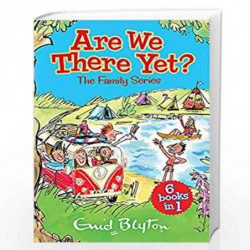 Are We There Yet? (Family Stories Series) by Enid Blyton Book-9781444959529
