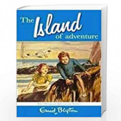 The Island of Adventure: 1 (Adventure Series) by ENID BLYTON Book-9781447205234