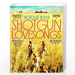 Shotgun Lovesongs by Butler, Nickolas Book-9781447238188