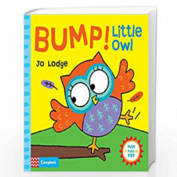 Bump! Little Owl: An Interactive Story Book (Little Movers) by Jo Lodge Book-9781447250555