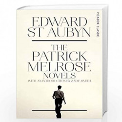 The Patrick Melrose Novels (Picador Classic) by Edward St Aubyn Book-9781447253525
