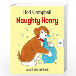 Naughty Henry (Pull the Tab Book) by Campbell, Rod Book-9781447254690