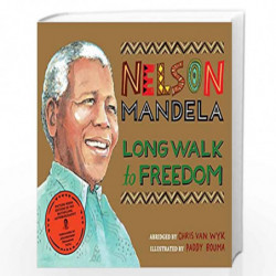 Long Walk to Freedom: Illustrated Children''s edition (Picture Book Edition) by NELSON MANDELA Book-9781447275541