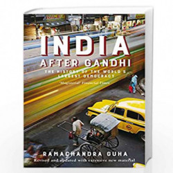 India After Gandhi: The History of the World''s Largest Democracy by Ramachandra Guha Book-9781447281887